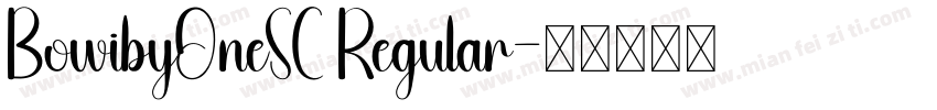 BowibyOneSC Regular字体转换